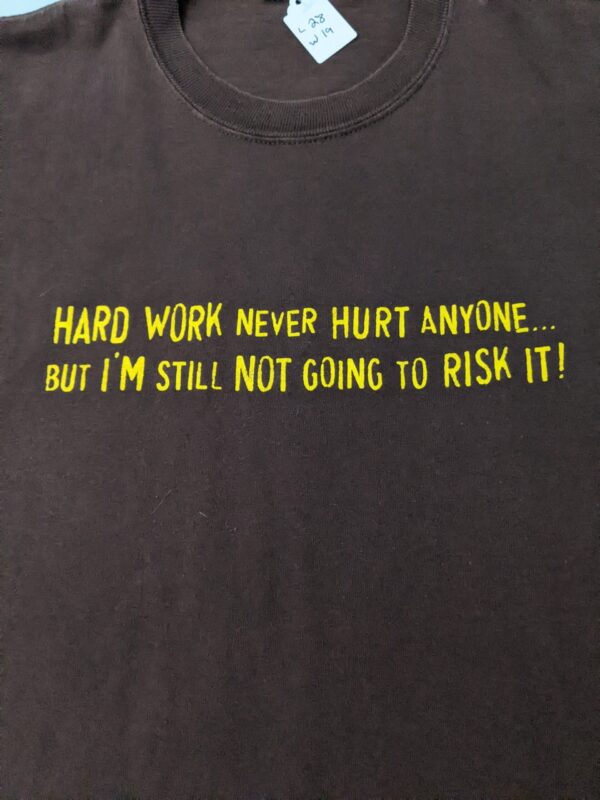 Hard Work Never Hurt Anyone T-Shirt - Men's L - Image 2